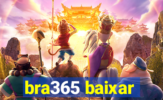 bra365 baixar